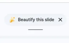 The "Beautify this slide" button in Google Slides
